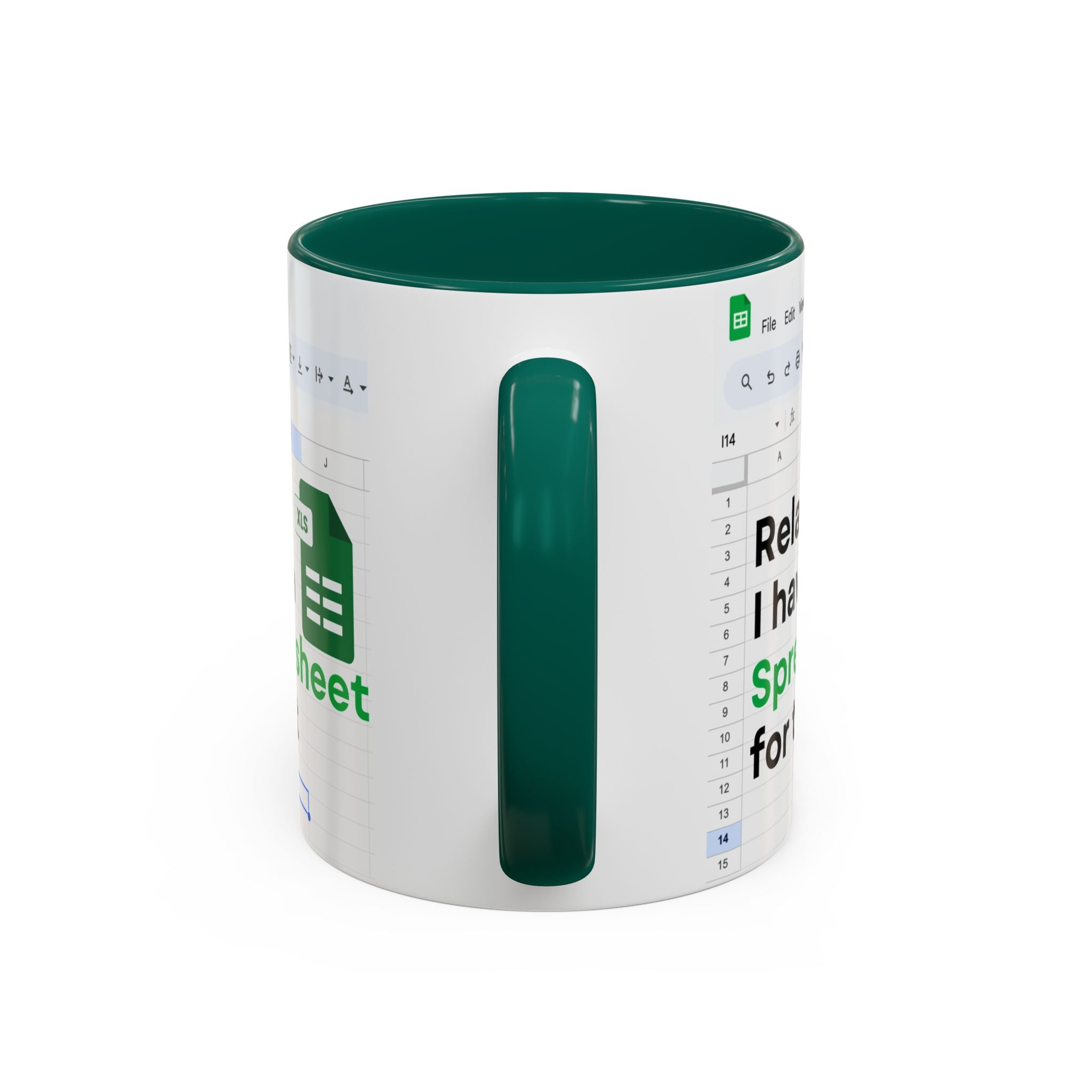 Relax I Have A Spreadsheet For That, Funny Excel Mug