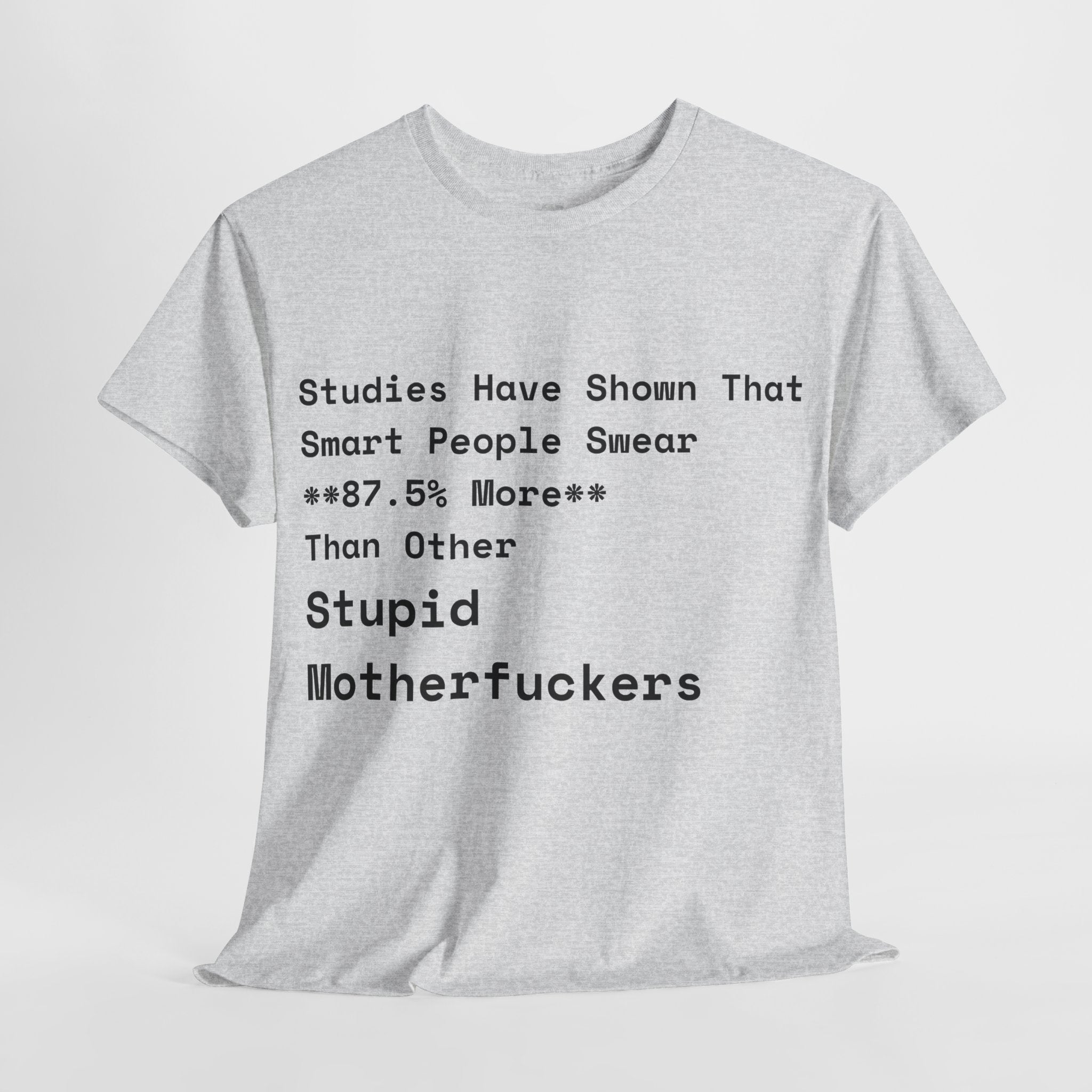 Gray t-shirt with black text on a white background