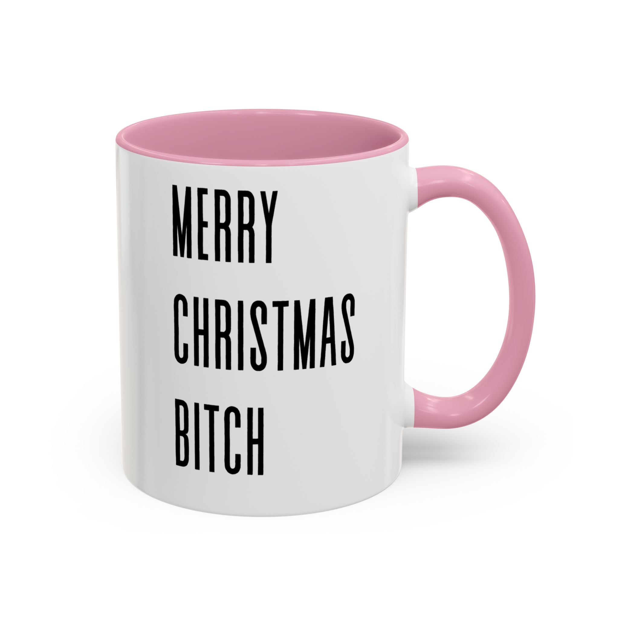 White mug with pink interior and handle, featuring the text 'MERRY CHRISTMAS BITCH' in black.