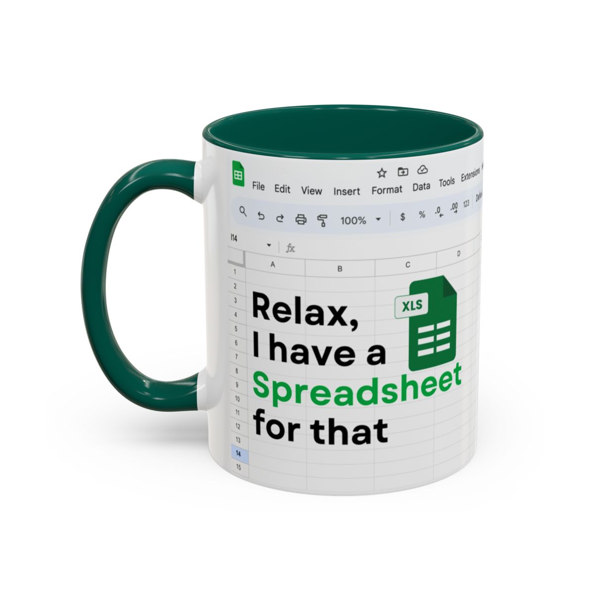 Mug with spreadsheet design and text 'Relax, I have a Spreadsheet for that' on a white background